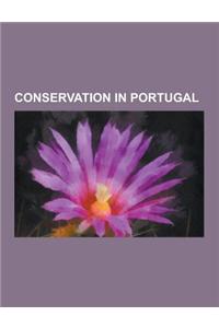 Conservation in Portugal: Biosphere Reserves of Portugal, Nature Parks in Portugal, Protected Areas of Portugal, World Heritage Sites in Portuga