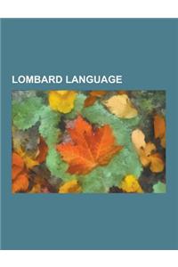 Lombard Language: Eastern Lombard Language, Western Lombard Language, Alessandro Manzoni, Eastern Lombard Grammar, Western Lombard Liter