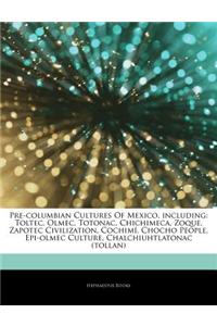 Articles on Pre-Columbian Cultures of Mexico, Including