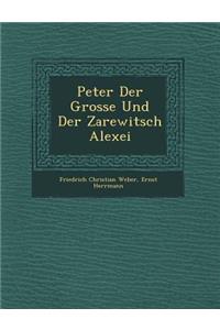 Peter Der Grosse Und Der Zarewitsch Alexei