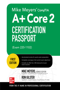 Mike Meyers' Comptia A+ Core 2 Certification Passport (Exam 220-1102)