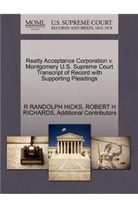 Realty Acceptance Corporation V. Montgomery U.S. Supreme Court Transcript of Record with Supporting Pleadings