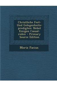 Christliche Fest- Und Gelegenheits-Predigten