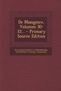 De Maasgouw, Volumes 30-33... - Primary Source Edition