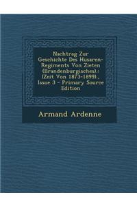 Nachtrag Zur Geschichte Des Husaren-Regiments Von Zieten (Brandenburgisches).