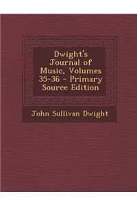 Dwight's Journal of Music, Volumes 35-36 - Primary Source Edition