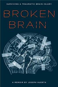 Broken Brain
