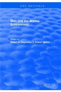 Man and the Marine Environment