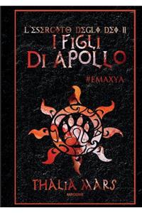 I Figli di Apollo - L'Esercito degli Dei #2