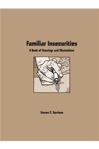 Familiar Insecurities