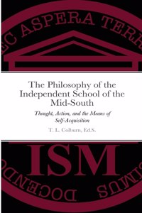 Philosophy of the Independent School of the Mid-South