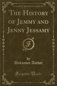 The History of Jemmy and Jenny Jessamy, Vol. 2 (Classic Reprint)