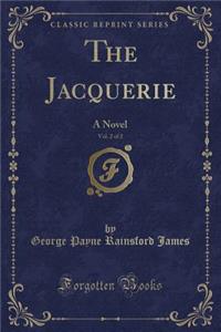 The Jacquerie, Vol. 2 of 2