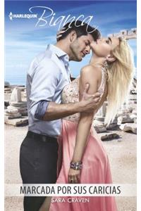 Marcada Por Sus Caricias