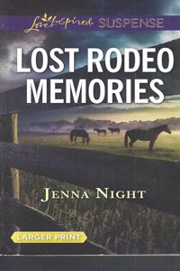 Lost Rodeo Memories