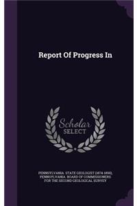 Report Of Progress In