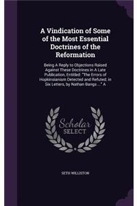 A Vindication of Some of the Most Essential Doctrines of the Reformation