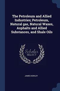 THE PETROLEUM AND ALLIED INDUSTRIES; PET