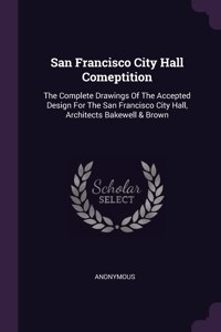 San Francisco City Hall Comeptition
