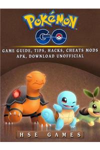 Pokemon Go Game Guide, Tips, Hacks, Cheats Mods Apk, Download Unofficial