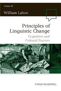 Principles of Linguistic Change V3 - Cognitive and Cultural Factors