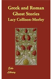 Greek and Roman Ghost Stories