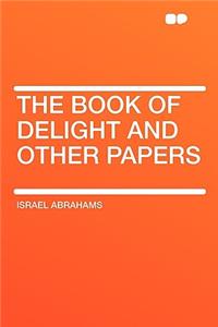 The Book of Delight and Other Papers