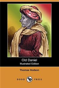 Old Daniel (Illustrated Edition) (Dodo Press)