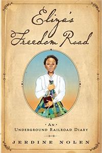 Eliza's Freedom Road