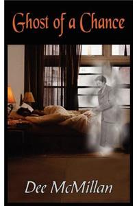 Ghost of a Chance
