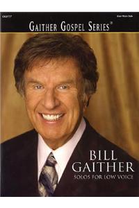 Bill Gaither - Solos for Low Voice