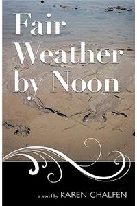 Fair Weather by Noon