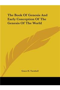 Book of Genesis and Early Conception of the Genesis of the World