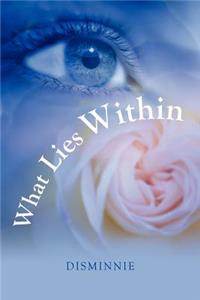 What Lies Within