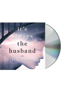 It's Always the Husband