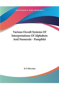 Various Occult Systems Of Interpretations Of Alphabets And Numerals - Pamphlet