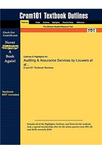 Outlines & Highlights for Auditing & Assurance Services by Louwers et al...