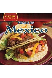 Culture in the Kitchen Foods of Mexico