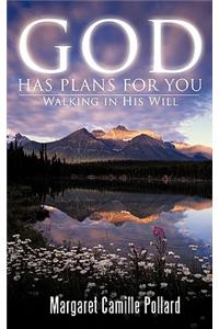 God Has Plans for You