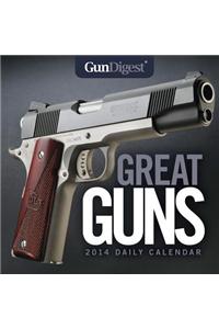 Gun Digest Great Guns 2014 Daily Calendar