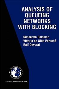 Analysis of Queueing Networks with Blocking