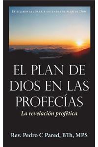 El Plan de Dios En Las Profecias