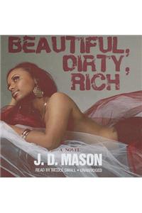 Beautiful, Dirty, Rich