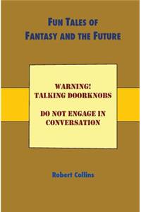 Fun Tales of Fantasy and the Future
