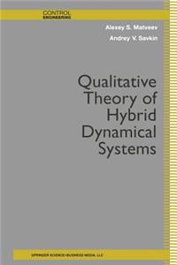 Qualitative Theory of Hybrid Dynamical Systems