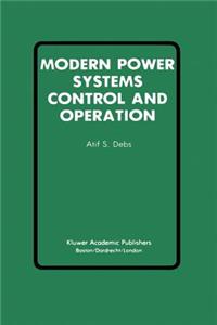 Modern Power Systems Control and Operation