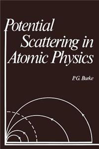 Potential Scattering in Atomic Physics