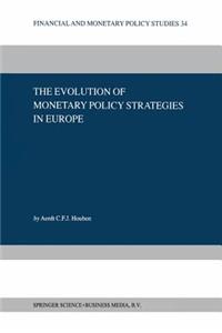 Evolution of Monetary Policy Strategies in Europe