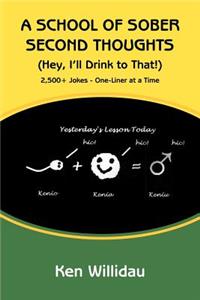 A School of Sober Second Thoughts