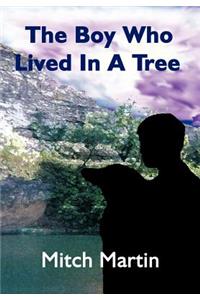 Boy Who Lived In A Tree